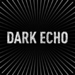 Dark Echo