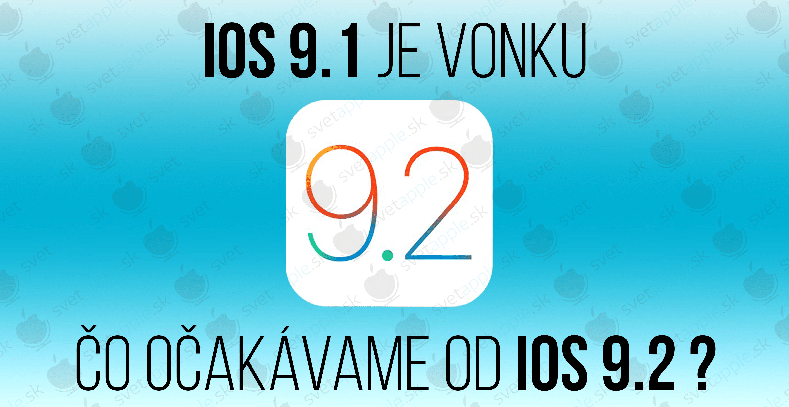 iOS 9.2 - titulná fotografia - svetapple.sk