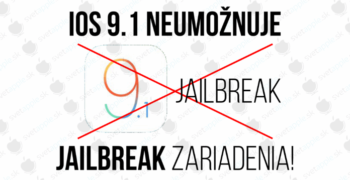 iOS 9.1 Jailbreak - titulná fotografia - SvetApple.sk iOS 9.1 Jailbreak - titulná fotografia - SvetApple.sk