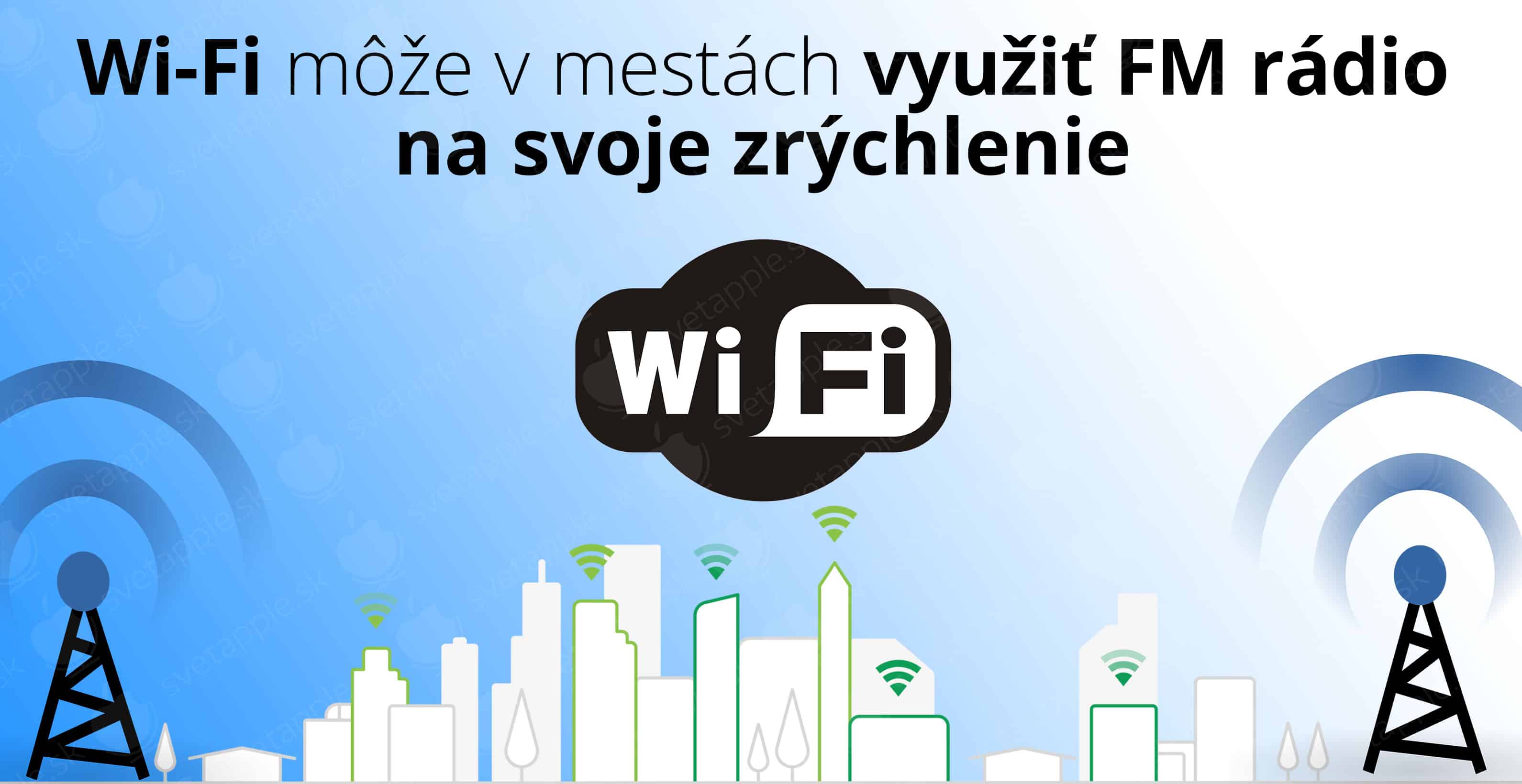 zrýchlenie-WiFi-v-mestách-fm-radio---titulná-fotografia---SvetApple