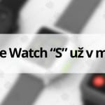 Apple-Watch-S---titulná-fotografia---SvetApple