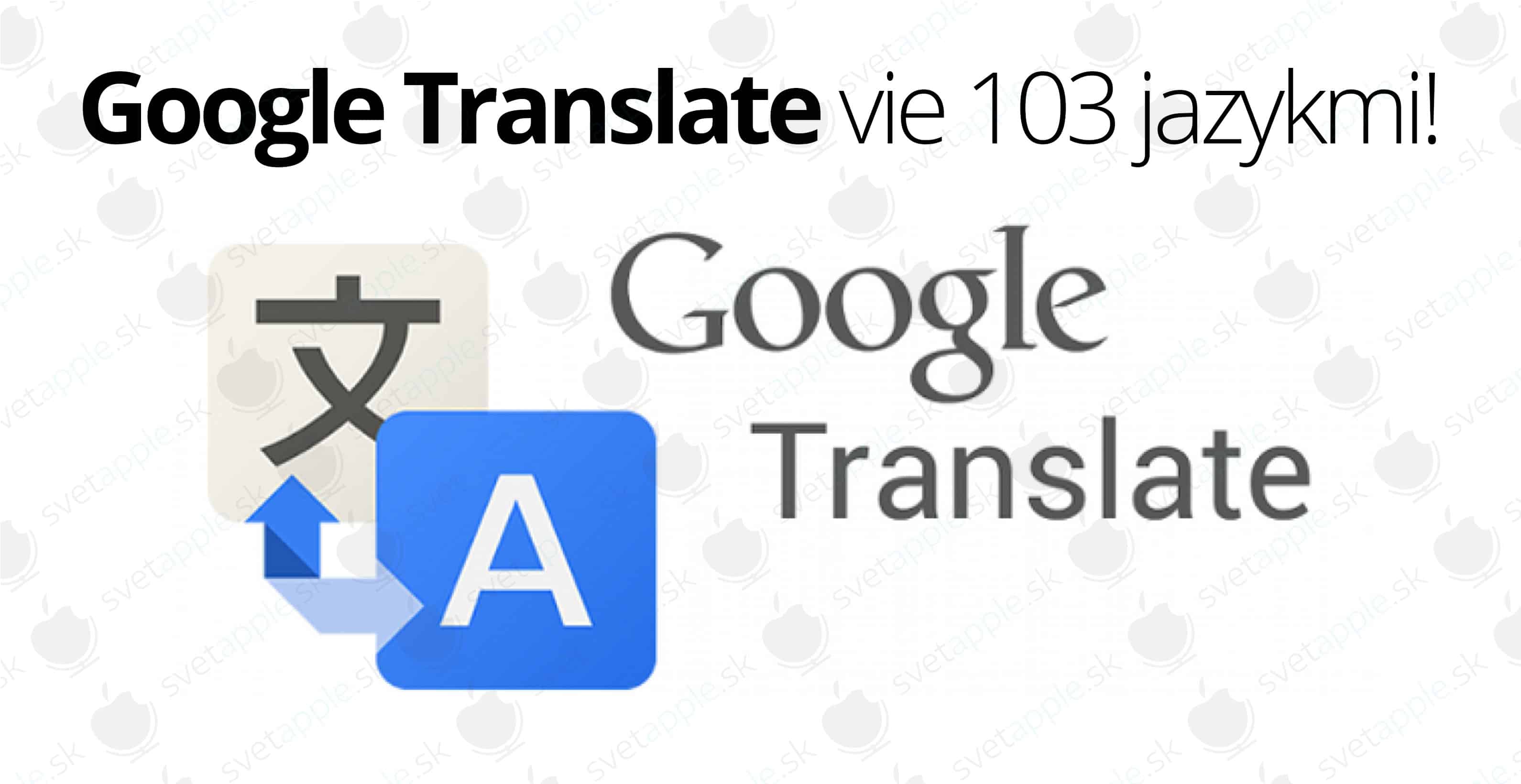 Google-Translate-jazyky---titulná-fotografia---SvetApple