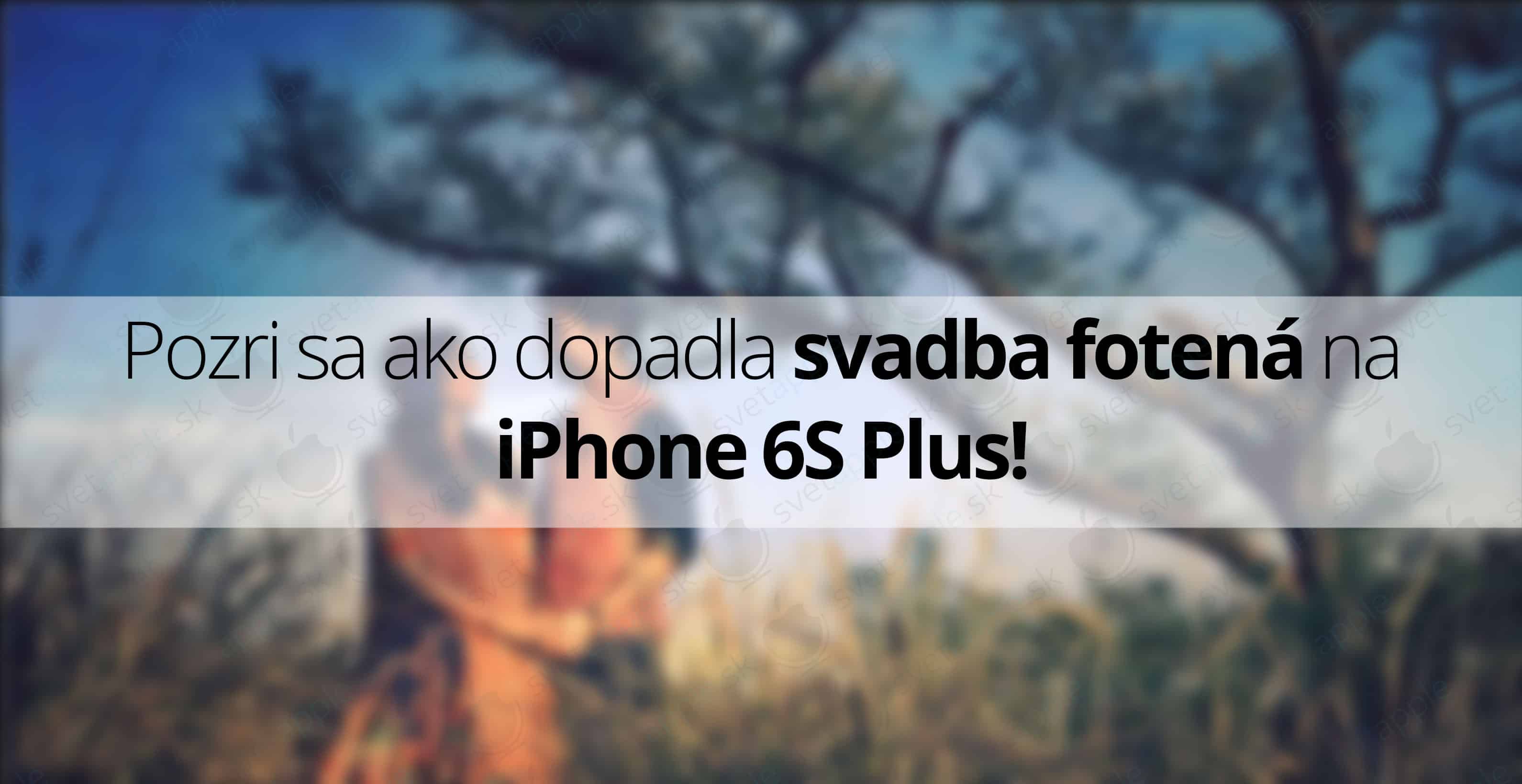 Svadba-iphone6sPlus---SvetApple