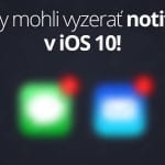 iOS-10-notifikácie---titulná-fotografia---SvetApple