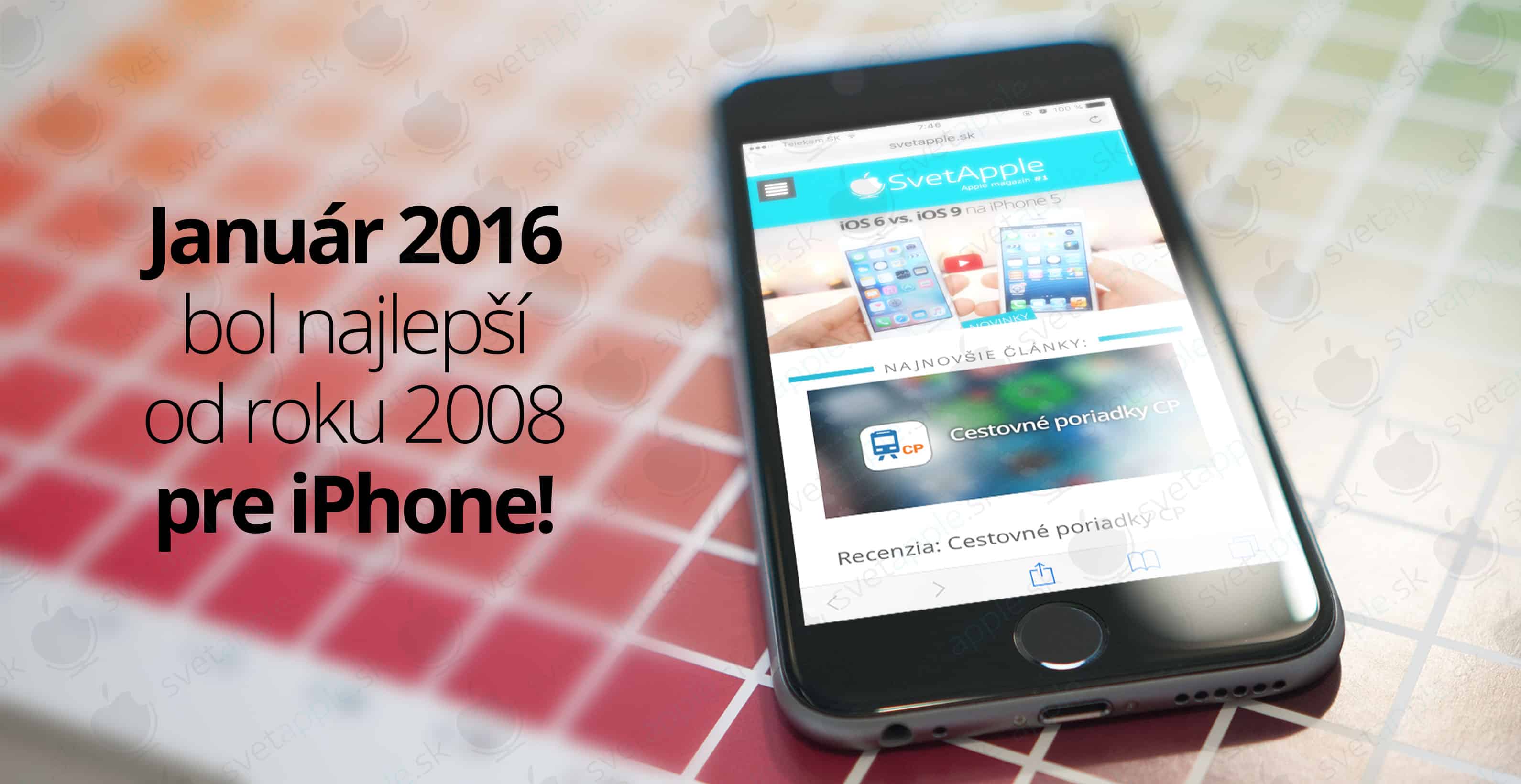 Január 2016 bol najlepší od roku 2008 pre iPhone!