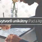 Jony-Ive-ipad-apple-pencil---titulná-fotografia---SvetApple