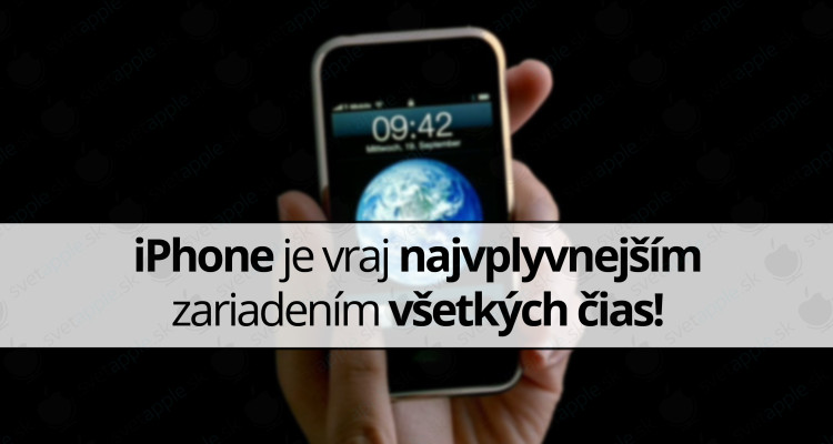 https://svetapple.sk/iphone-ipad/iphone-je-vraj-najvplyvnejsim-zariadenim-vsetkych-cias/