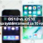 OS 1.0 vs. iOS 10 - svetapple.sk