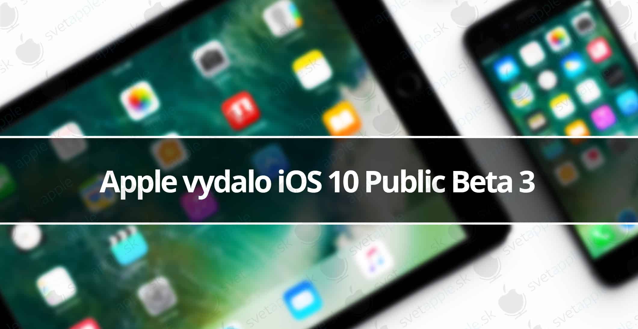 Apple vydalo iOS 10 Public Beta 3