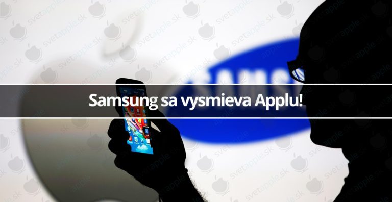 Samsung sa vysmieva Applu!