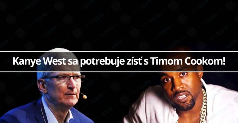 Kanye West sa potrebuje zísť s Timom Cookom!