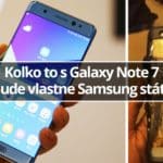 Koľko to s Galaxy Note 7 bude vlastne Samsung stáť?