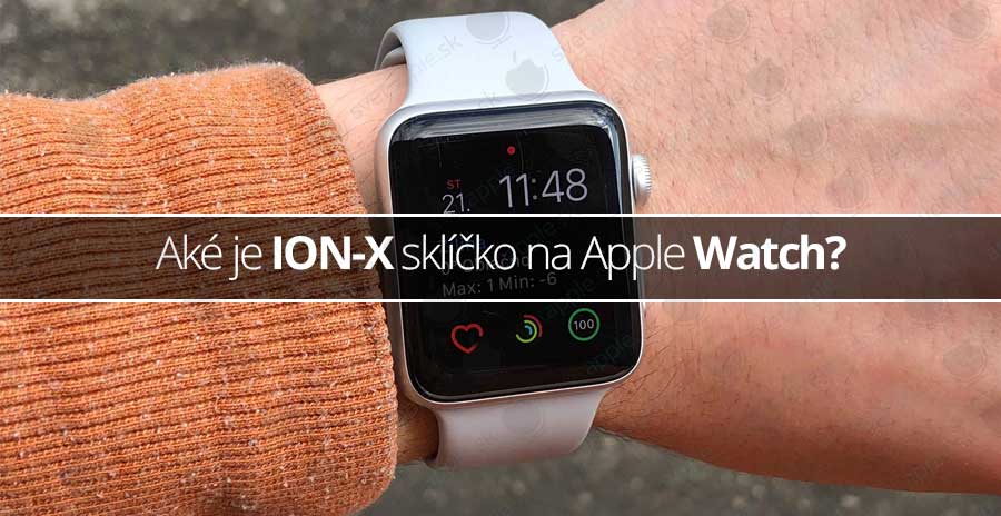Aké je ION-X sklíčko na Apple Watch?