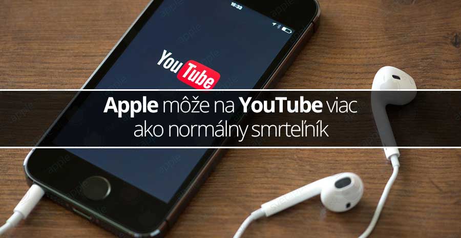 Apple môže na YouTube viac ako normálny smrteľník - svetapple.sk