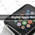 Čo cením na displeji Apple Watch?