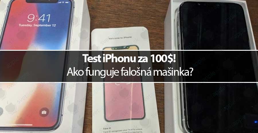 Test iPhonu za 100$! Ako funguje falošná mašinka?