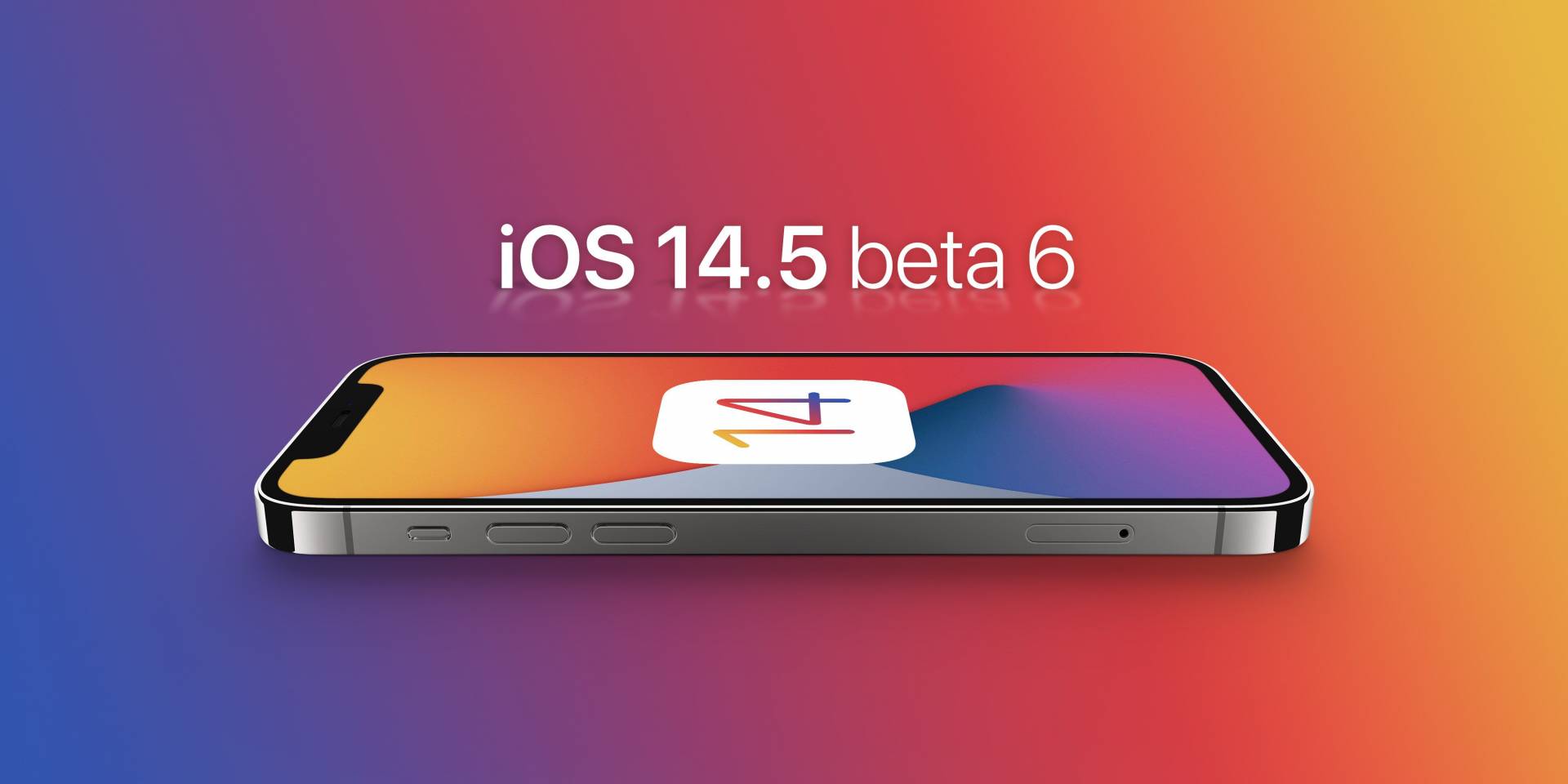 iOS 14.5 beta 6