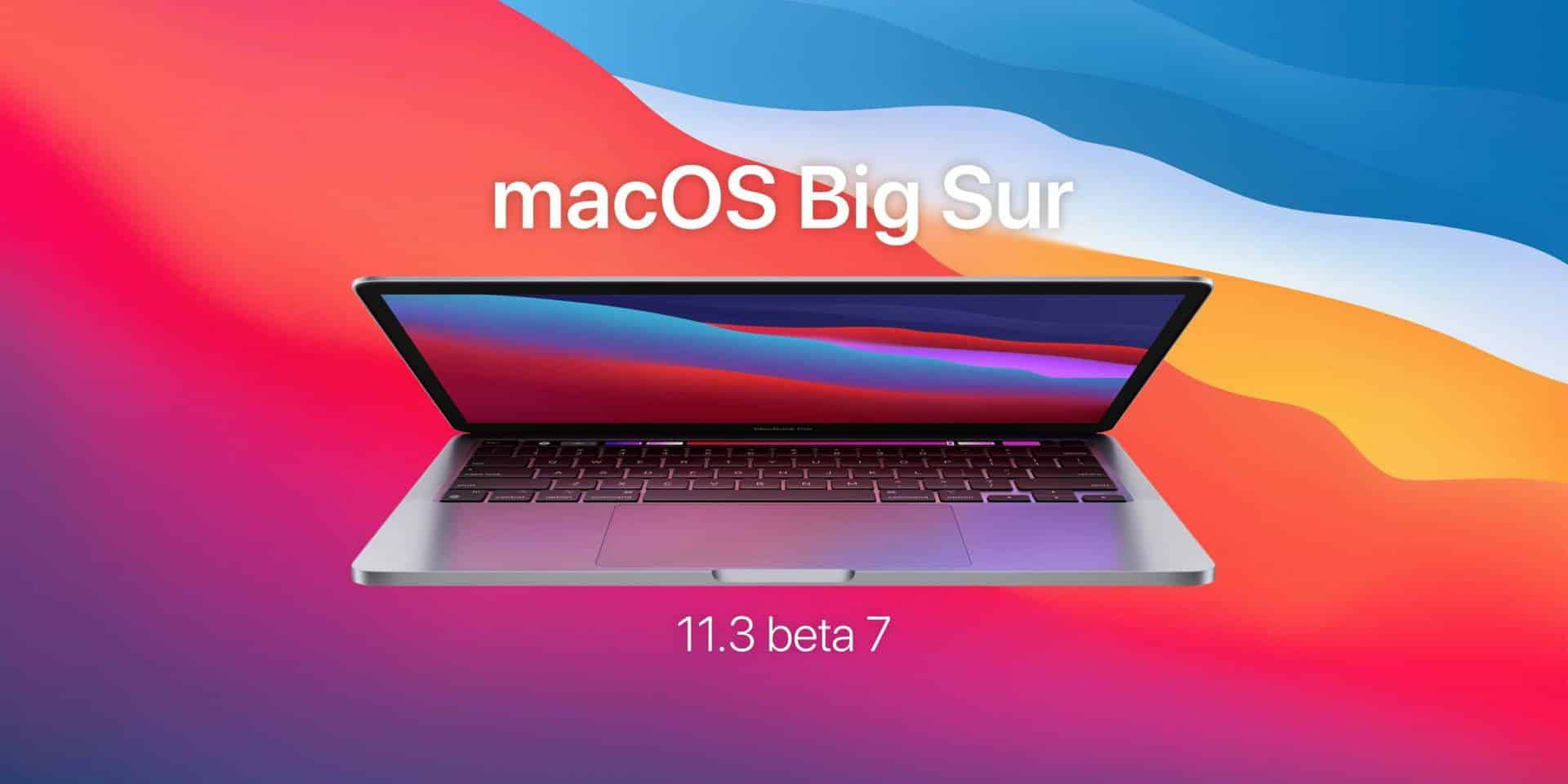 Apple vydalo siedmu beta verziu macOS Big Sur 11.3. Pozrite sa, čo všetko je nové!