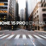 iPhone 15 Pro cinematic